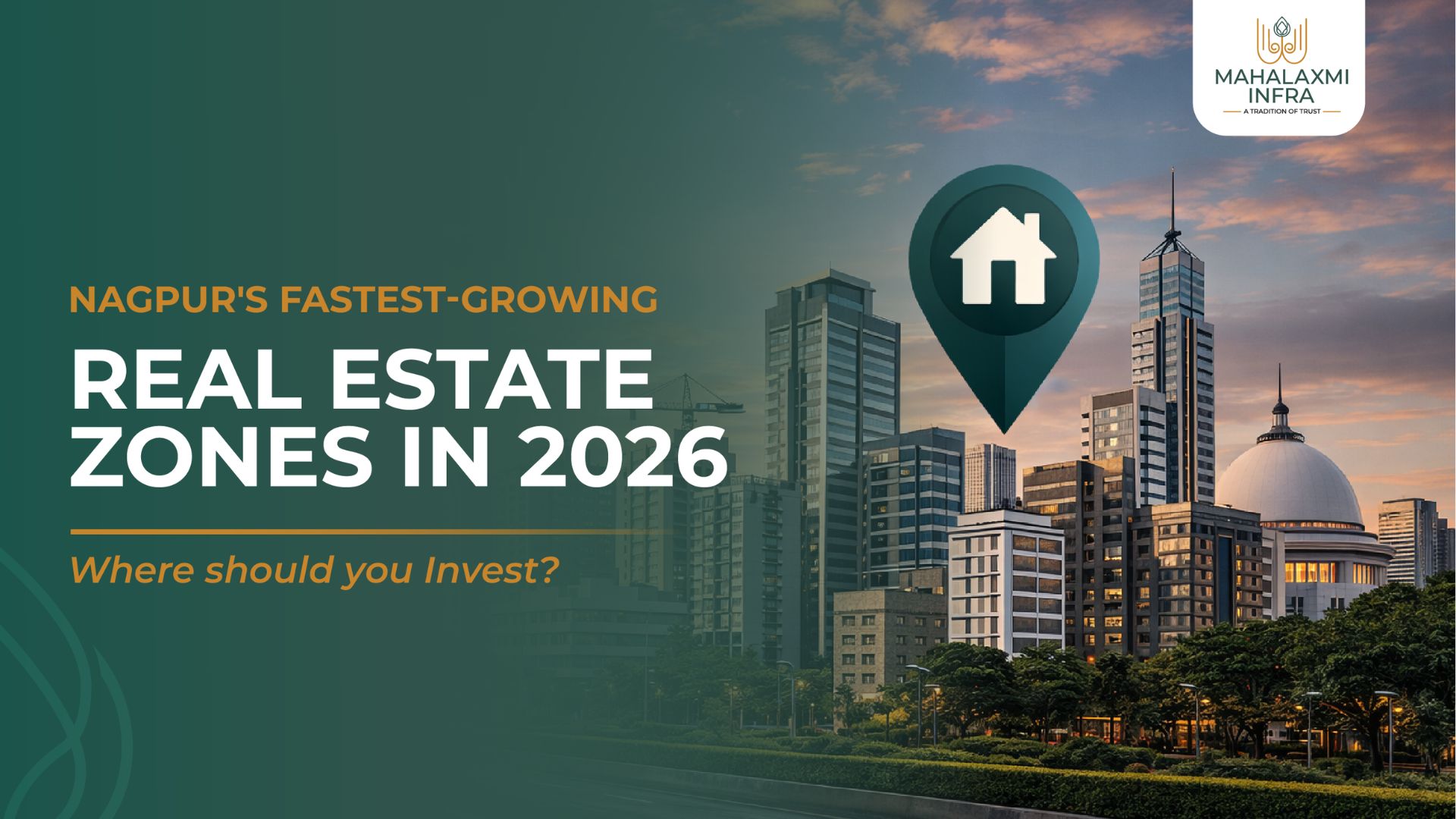 Nagpur Real Estate Investment Zones 2026 – Top Growth Areas to Invest